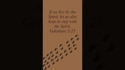 Galatians 5:25 #galations #galations525 #bible #bibleverse #holyspirit #spirit #instep #step #shorts
