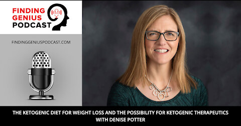 The Ketogenic Diet for Weight Loss and the Possibility for Ketogenic Therapeutics