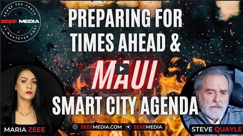 Preparing for Times Ahead & Maui Smart City Agenda! Steve Quayle Talks 'Four Horsemen of Apocalypse'