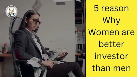 Top 5 reason why #women are better #investors than males #shorts #womenempowerment