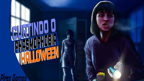 Evento de Haloween em um jogo de terror, Ele Esta De OLHO em Nós - Phasmophobia