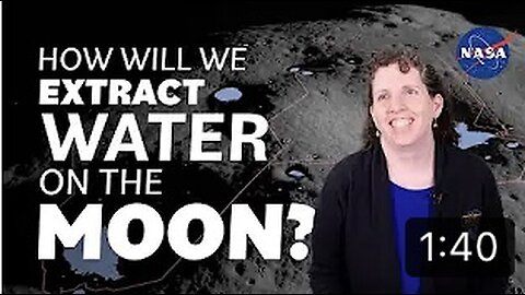 HOW WE WILL EXTRACT WATER ON THE MOON @NASA