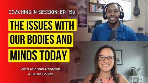 Reconnecting with our Bodies and Minds | In Session with Laura Folkes