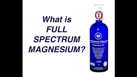 What is Full Spectrum Magnesium? Why is it so hard to find ?