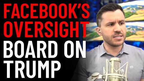 Facebook’s Oversight Board on Trump Fate​