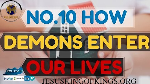No. 10 How demons enter our live, gateways the used