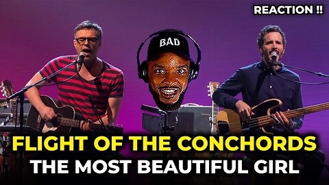 🎵 Flight Of The Conchords - The Most Beautiful Girl REACTION