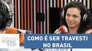 Amara Moira fala como é ser travesti no Brasil | Morning Show