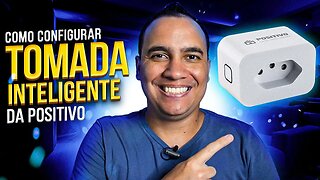 Como CONFIGURAR TOMADA INTELIGENTE da POSITIVO e CONECTAR NA ALEXA