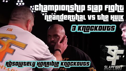 *3 Knockouts* Neanderthal Vs The Hulk | SlapFIGHT Championship #slapbattles #slap