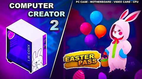 PC CREATOR 2 🌼 EASTER PASS 2023 GAMEPLAY AND EASTER ROOM 🍄 How to Build a PC | PC BUILDING SIMULATOR