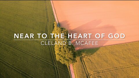 Near to the Heart of God | Songs and Everlasting Joy