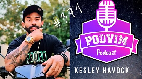 KESLEY HAVOCK ( FUTURO YOUTUBER DE CONTOS DE TERROR ) - PODVIM #371