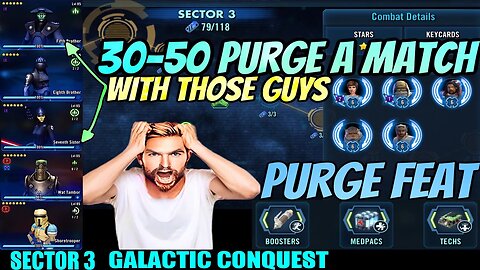 [SECTOR 3] PURGE FEAT w/WEAK INQUISITORS. 30-50 PURGE A MATCH/DON’T LOSE STAMINA/ - SWGOH