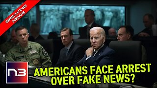 Americans Arrested for Fake News: Biden's War on Free Speech Escalates!