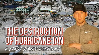First Hand Update on Hurricane Ian And Its Destruction