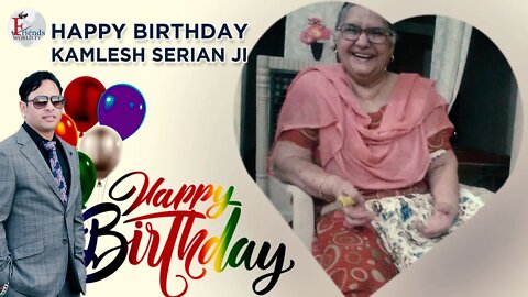 Warmest wishes for a very happy birthday, Kamlesh Serian Ji