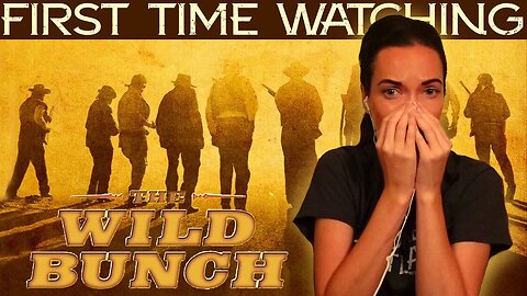 The Wild Bunch (1969) Movie REACTION!