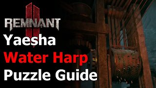 Remnant 2 Water Harp Puzzle Guide - Yaesha Music Box Puzzle - Music Notes