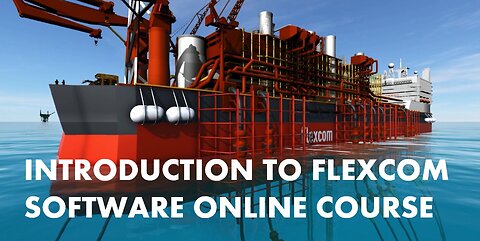 Introduction to Flexcom Software Online Course