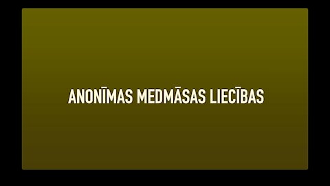 ANONĪMAS MEDMĀSAS LIECĪBA