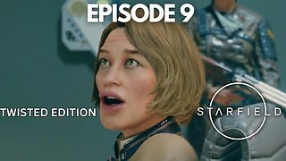 Friends Like These Starfield Let’s Play Ep 9