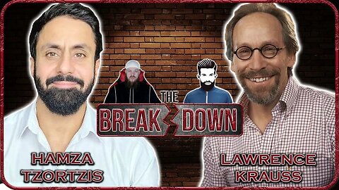 THE BREAKDOWN - HAMZA TZORTZIS VS LAWRENCE KRAUSS