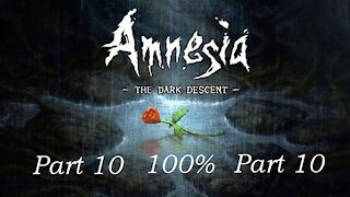 Road to 100%: Amnesia The Dark Descent P10
