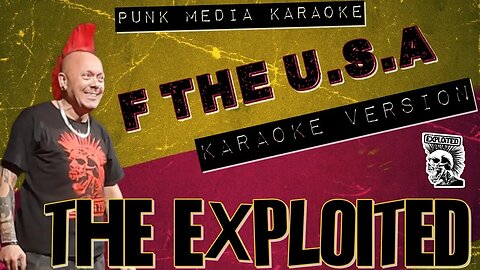 The Exploited - F THE USA (Karaoke Version) Instrumental - PMK