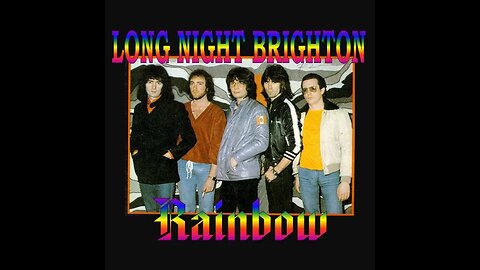 Rainbow - 1980-03-04 - Long Night Brighton