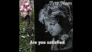 Are You Satisfied lyrics video - Pete Ham demo - Misunderstood album