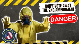 DANGER: This State Looking To Vote Away 2A