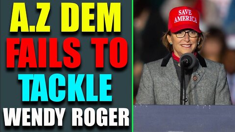 ARIZONA DEM FAILS TO TACKLE WENDY ROGER! UPDATE TODAY'S MAY 23, 2022