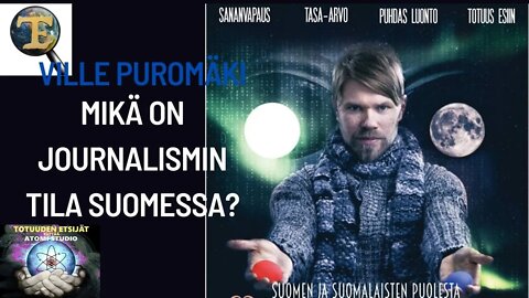 ATOMIstudio: Ville Puromäki: Mikä On Journalismin Tila Suomessa 29.11.22