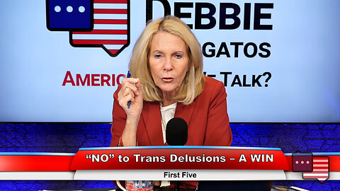 “NO” to Trans Delusions – A WIN | First Five 10.3.23