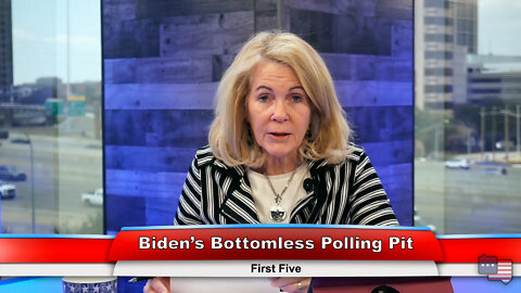 Biden’s Bottomless Polling Pit | First Five 3.15.22