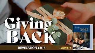 “Giving Back” | Sabbath School | Lesson 10 Q1 2023
