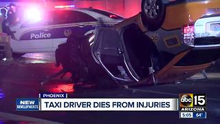 Phoenix taxi driver dies from injuries in crash