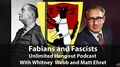 Whitney Webb and Matt Ehret Discuss: Fabians and Fascists on Unlimited Hangout