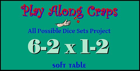6-2x1-2 Dice Set at Soft Table