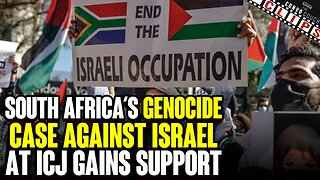 South Africa’s Genocide Case Against Israel At ICJ Gains Support