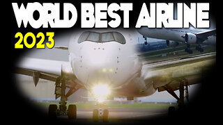 THE WORLD BEST AIRLINES AND THE TOP 3 FOR 2023 !