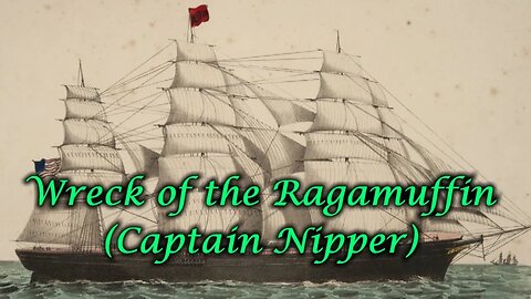 Wreck of the Ragamuffin ( Captain Nipper)