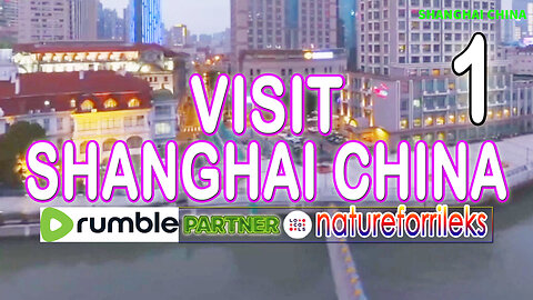 Visit Shanghai China Part-1