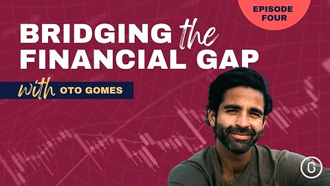 Bridging the Financial Gap #4