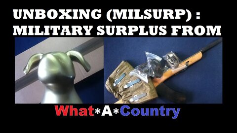 UNBOXING [84] : What A Country. Slings, Pouches, AK47 Bayonet Training Rile E. Bloc, more!