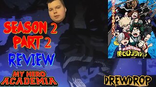 My Hero Academia Season 2 Part 2 Review