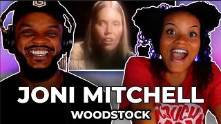 🎵 Joni Mitchell ~ Woodstock REACTION