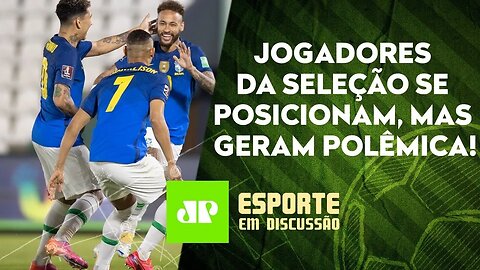 Seleção se MANIFESTA contra a Copa América, mas vai disputá-la! É COERENTE? | ESPORTE EM DISCUSSÃO