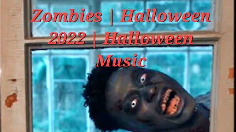 10 Minutes Of Zombies | Halloween 2022 | Halloween Music #zombies #halloween2022 #halloween #scary